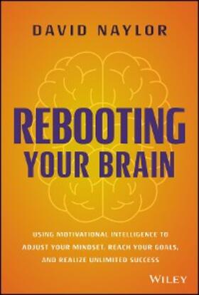 Naylor | Rebooting Your Brain | E-Book | sack.de