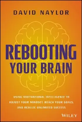 Naylor |  Rebooting Your Brain | eBook | Sack Fachmedien