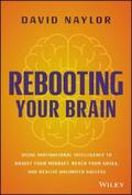 Naylor |  Rebooting Your Brain | eBook | Sack Fachmedien