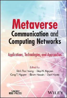 Hoang / Nguyen / Hossain |  Metaverse Communication and Computing Networks | eBook | Sack Fachmedien