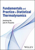 Wu / Prausnitz |  Fundamentals and Practice in Statistical Thermodynamics | Buch |  Sack Fachmedien