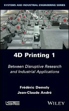 Demoly / Andre | 4D Printing, Volume 1 | E-Book | www.sack.de