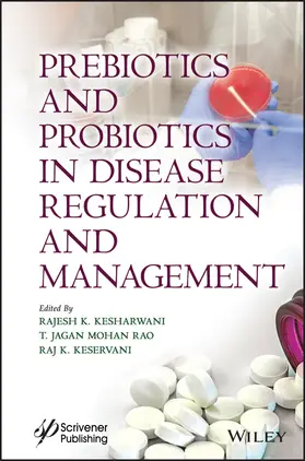 Kesharwani / Rao / Keservani |  Prebiotics and Probiotics in Disease Regulation and Management | Buch |  Sack Fachmedien