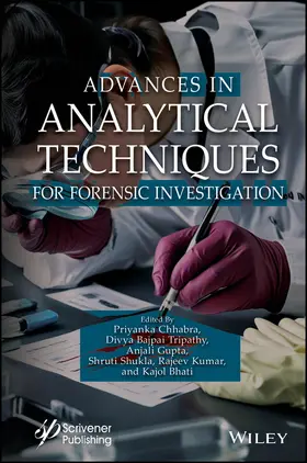 Chhabra / Tripathy / Gupta |  Advances in Analytical Techniques for Forensic Investigation | Buch |  Sack Fachmedien