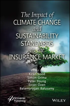 Sood / Grima / Young | The Impact of Climate Change and Sustainability Standards on the Insurance Market | Buch | 978-1-394-16651-0 | www.sack.de