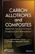 Verma / Hussain |  Carbon Allotropes and Composites | eBook | Sack Fachmedien