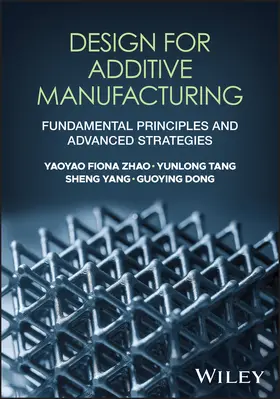 Zhao / Tang / Yang |  Design for Additive Manufacturing | Buch |  Sack Fachmedien
