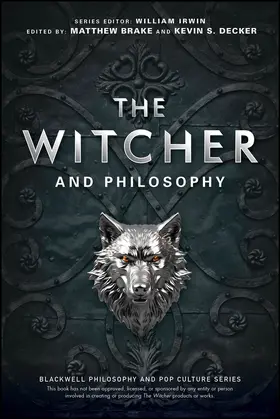 Brake / Decker |  The Witcher and Philosophy | Buch |  Sack Fachmedien