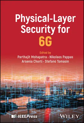 Chorti / Mohapatra / Pappas |  Physical-Layer Security for 6G | Buch |  Sack Fachmedien