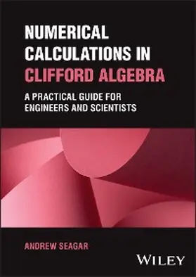 Seagar |  Numerical Calculations in Clifford Algebra | eBook | Sack Fachmedien