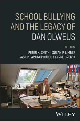 Smith / Limber / Artinopoulou |  School Bullying and the Legacy of Dan Olweus | Buch |  Sack Fachmedien