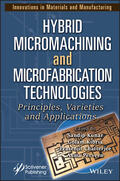 Kunar / Kibria / Chatterjee |  Hybrid Micromachining and Microfabrication Technologies | Buch |  Sack Fachmedien
