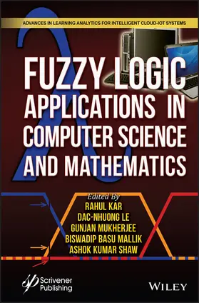 Kar / Le / Mukherjee |  Fuzzy Logic Applications in Computer Science and Mathematics | Buch |  Sack Fachmedien
