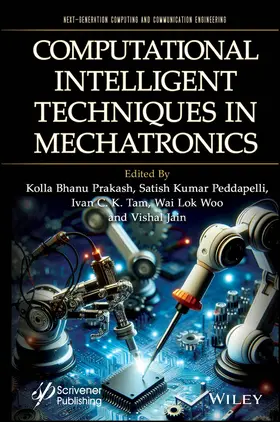 Prakash / Peddapelli / Tam |  Computational Intelligent Techniques in Mechatronics | Buch |  Sack Fachmedien