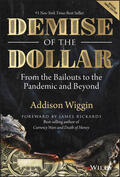 Wiggin |  Demise of the Dollar | Buch |  Sack Fachmedien