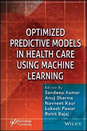 Kumar / Sharma / Kaur | Optimized Predictive Models in Health Care Using Machine Learning | E-Book | sack.de