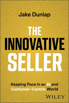 Dunlap |  The Innovative Seller | Buch |  Sack Fachmedien