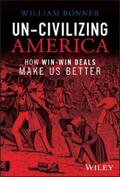 Bonner |  Un-Civilizing America | eBook | Sack Fachmedien