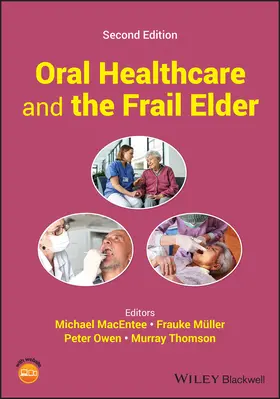MacEntee / Müller / Owen |  Oral Healthcare and the Frail Elder | Buch |  Sack Fachmedien