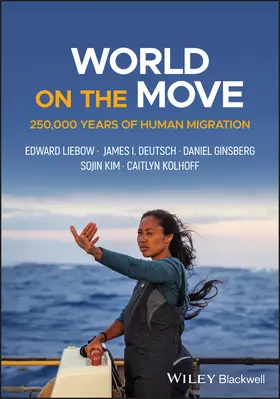 Liebow / Deutsch / Ginsberg |  World on the Move | Buch |  Sack Fachmedien