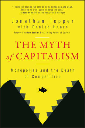 Tepper / Hearn | The Myth of Capitalism | Buch | 978-1-394-18406-4 | sack.de