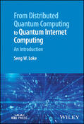 Loke |  From Distributed Quantum Computing to Quantum Internet Computing | Buch |  Sack Fachmedien