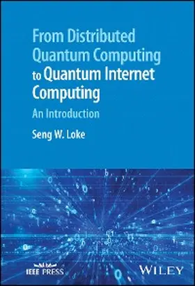 Loke | From Distributed Quantum Computing to Quantum Internet Computing | E-Book | www.sack.de