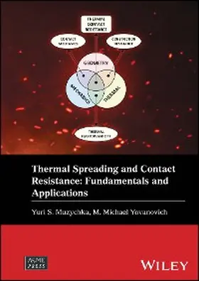 Muzychka / Yovanovich |  Thermal Spreading and Contact Resistance | eBook | Sack Fachmedien