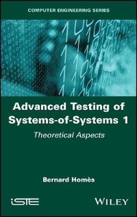 Homès |  Advanced Testing of Systems-of-Systems, Volume 1 | eBook | Sack Fachmedien