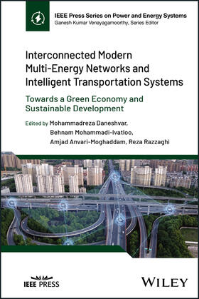 Anvari-Moghaddam / Daneshvar / Mohammadi-Ivatloo | Interconnected Modern Multi-Energy Networks and Intelligent Transportation Systems | Buch | 978-1-394-18875-8 | sack.de