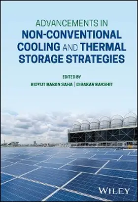 Saha / Rakshit |  Advancements in Non-Conventional Cooling and Thermal Storage Strategies | eBook | Sack Fachmedien