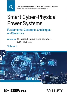 Parizad / Baghaee / Rahman | Smart Cyber-Physical Power Systems, Volume 1 | Buch | 978-1-394-19149-9 | sack.de