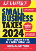 Weltman |  J.K. Lasser's Small Business Taxes 2024 | Buch |  Sack Fachmedien
