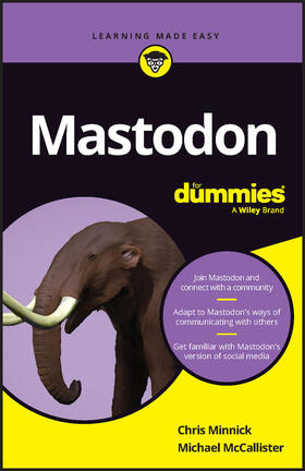 Minnick / McCallister |  Mastodon For Dummies | Buch |  Sack Fachmedien