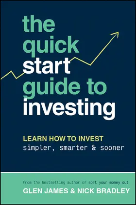 James / Bradley |  The Quick-Start Guide to Investing | Buch |  Sack Fachmedien