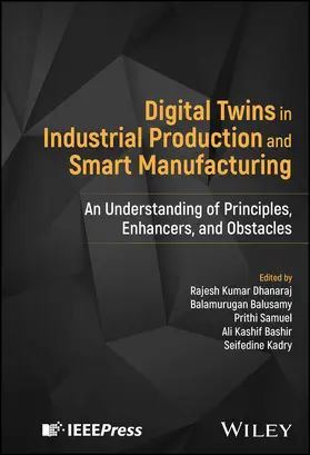 Dhanaraj / Balusamy / Samuel |  Digital Twins in Industrial Production and Smart Manufacturing | Buch |  Sack Fachmedien