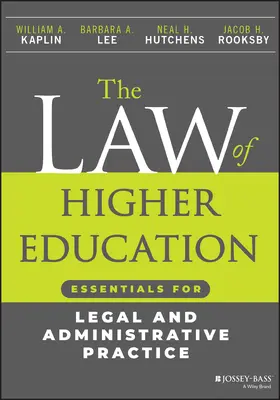 Kaplin / Lee / Hutchens | The Law of Higher Education | Buch | 978-1-394-19628-9 | sack.de