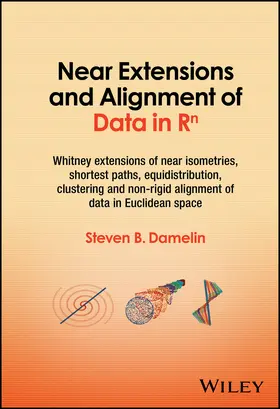 Damelin | Near Extensions and Alignment of Data in R(superscript)N | Buch | 978-1-394-19677-7 | sack.de