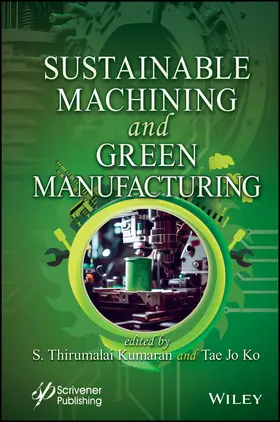 Kumaran / Ko |  Sustainable Machining and Green Manufacturing | Buch |  Sack Fachmedien