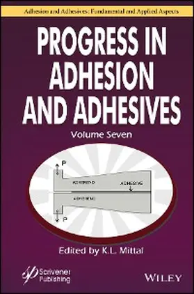 Mittal | Progress in Adhesion and Adhesives, Volume 7 | E-Book | www.sack.de