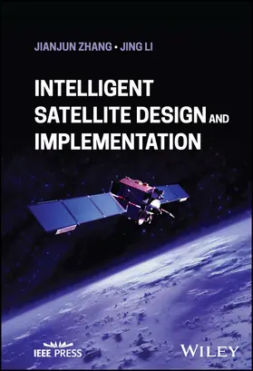 Zhang / Li |  Intelligent Satellite Design and Implementation | Buch |  Sack Fachmedien