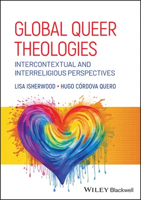 Isherwood |  Global Queer Theologies | Buch |  Sack Fachmedien