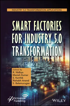 Nidhya / Kumar / Karthik | Smart Factories for Industry 5.0 Transformation | Buch | 978-1-394-19995-2 | sack.de