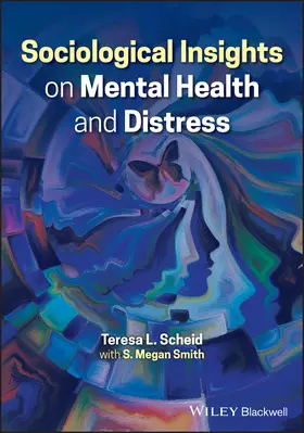 Smith / Scheid |  Sociological Insights on Mental Health and Distress | Buch |  Sack Fachmedien