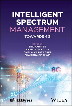 Iyer / Kalla / Lopez |  Intelligent Spectrum Management | Buch |  Sack Fachmedien