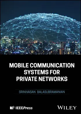 Balasubramanian |  Mobile Communication Systems for Private Networks | Buch |  Sack Fachmedien