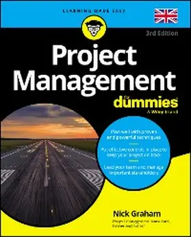 Graham |  Project Management For Dummies - UK, 3rd UK Edition | eBook | Sack Fachmedien