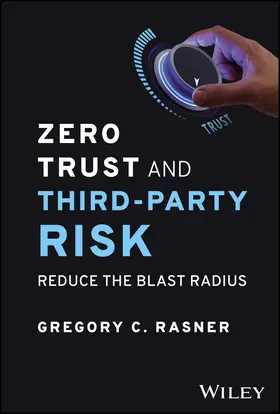 Rasner |  Zero Trust and Third-Party Risk | Buch |  Sack Fachmedien