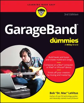 LeVitus | GarageBand for Dummies | Buch | 978-1-394-20401-4 | sack.de