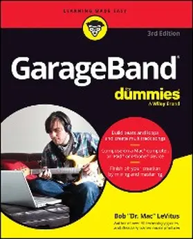 Levitus |  GarageBand For Dummies | eBook | Sack Fachmedien